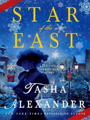 [Lady Emily 9.50] • Star of the East: A Lady Emily Christmas Story